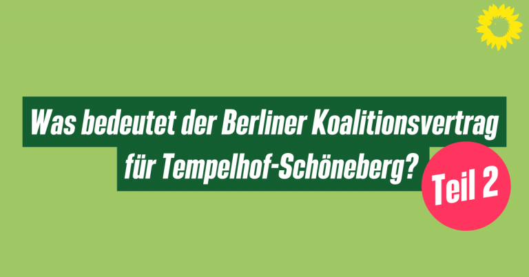 Bezirksgruppe: Was bedeutet der Berliner Koalitionsvertrag für Tempelhof-Schöneberg? Teil 2