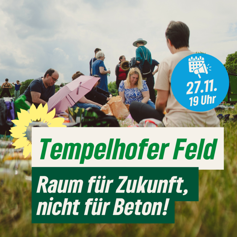 Unser Tempelhofer Feld: Raum für Zukunft, nicht für Beton!