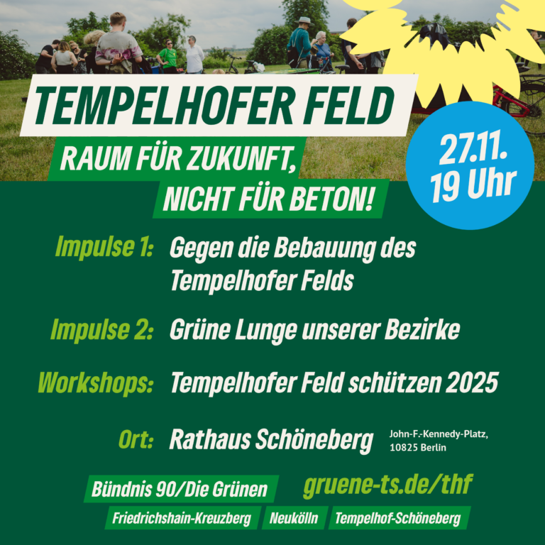 Unser Tempelhofer Feld: Raum für Zukunft, nicht für Beton!